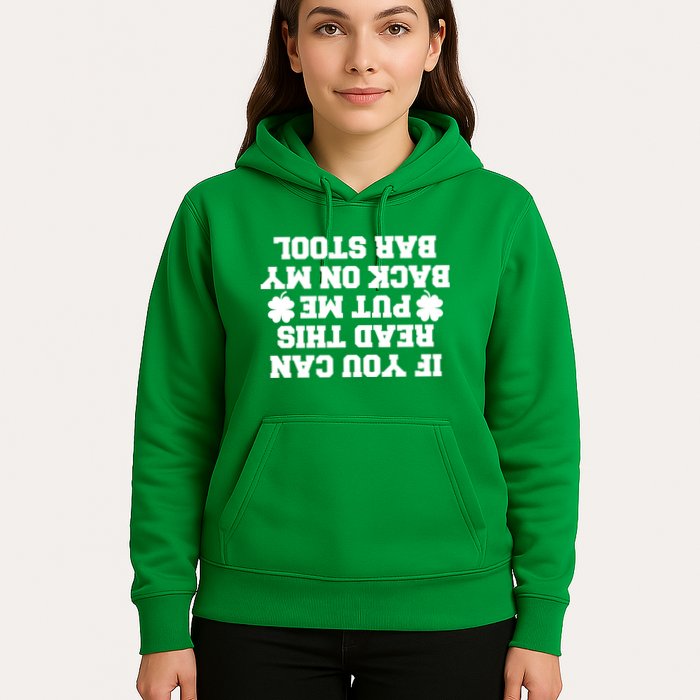 If You Can Read This Put Me Back On My Bar Stool St Patrick's Day Hoodie