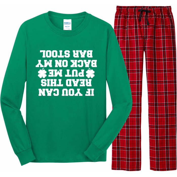 If You Can Read This Put Me Back On My Bar Stool St Patrick's Day Long Sleeve Pajama Set