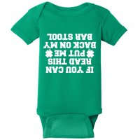 If You Can Read This Put Me Back On My Bar Stool St Patrick's Day Baby Bodysuit