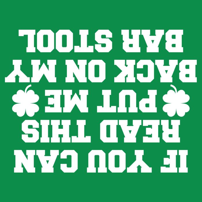 If You Can Read This Put Me Back On My Bar Stool St Patrick's Day Baby Bodysuit