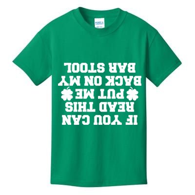 If You Can Read This Put Me Back On My Bar Stool St Patrick's Day Kids T-Shirt