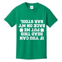 If You Can Read This Put Me Back On My Bar Stool St Patrick's Day Kids T-Shirt