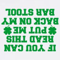 If You Can Read This Put Me Back On My Bar Stool St Patrick's Day Garment-Dyed Sweatshirt