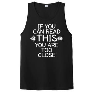 If You Can Read This You Are Too Close Social Distancing PosiCharge Competitor Tank