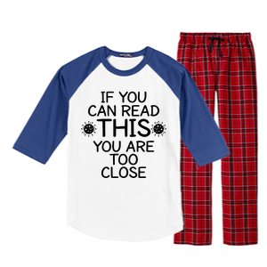 If You Can Read This You Are Too Close Social Distancing Raglan Sleeve Pajama Set