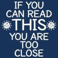 If You Can Read This You Are Too Close Social Distancing Infant Baby Jersey Bodysuit