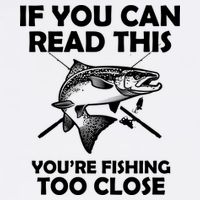If You Can Read This Your Fishing Too Close Garment-Dyed Sweatshirt