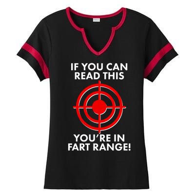 If You Can Read This You're In Fart Range Ladies Halftime Notch Neck Tee