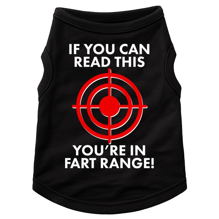 If You Can Read This You're In Fart Range Doggie Tank