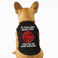 If You Can Read This You're In Fart Range Doggie Tank