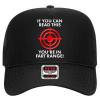 If You Can Read This You're In Fart Range High Crown Mesh Back Trucker Hat