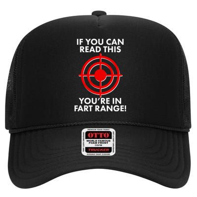 If You Can Read This You're In Fart Range High Crown Mesh Back Trucker Hat