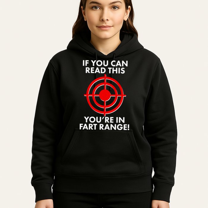 If You Can Read This You're In Fart Range Hoodie