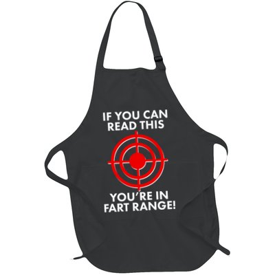 If You Can Read This You're In Fart Range Full-Length Apron With Pockets