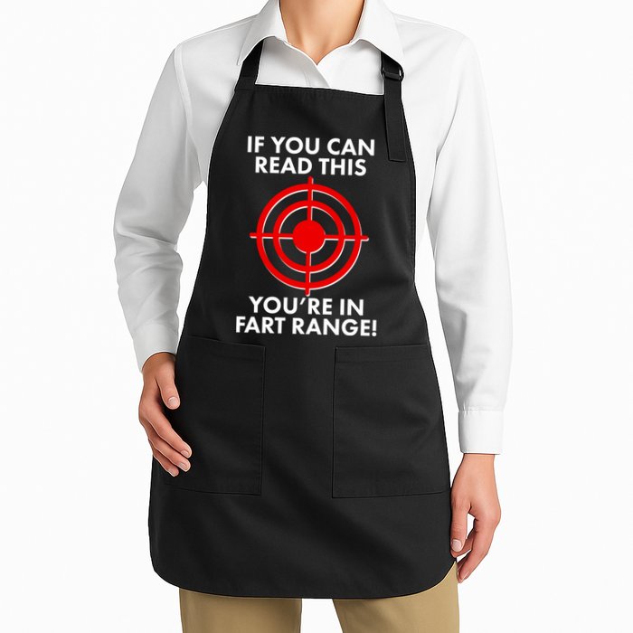 If You Can Read This You're In Fart Range Apron