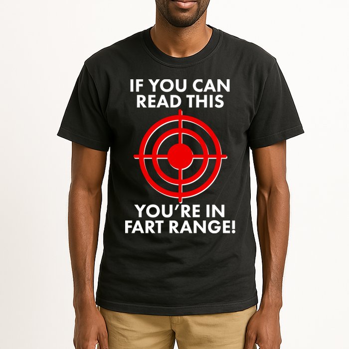 If You Can Read This You're In Fart Range Tall T-Shirt