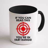 If You Can Read This You're In Fart Range Coffee Mug
