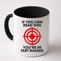 If You Can Read This You're In Fart Range Coffee Mug