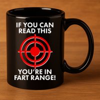 If You Can Read This You're In Fart Range 11oz C Handle Ceramic Mug