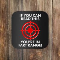 If You Can Read This You're In Fart Range Coaster