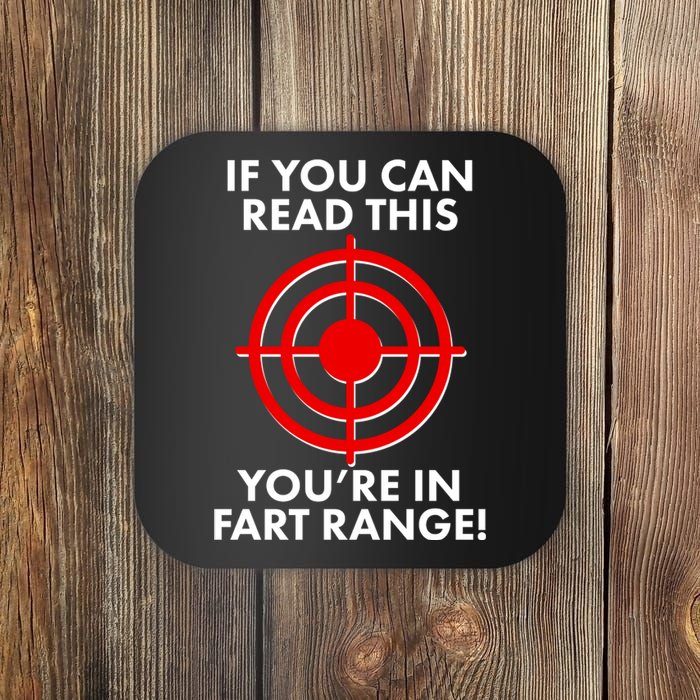 If You Can Read This You're In Fart Range Coaster