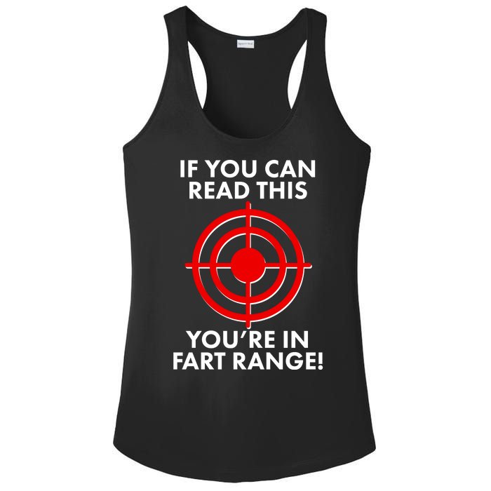 If You Can Read This You're In Fart Range Ladies PosiCharge Competitor Racerback Tank