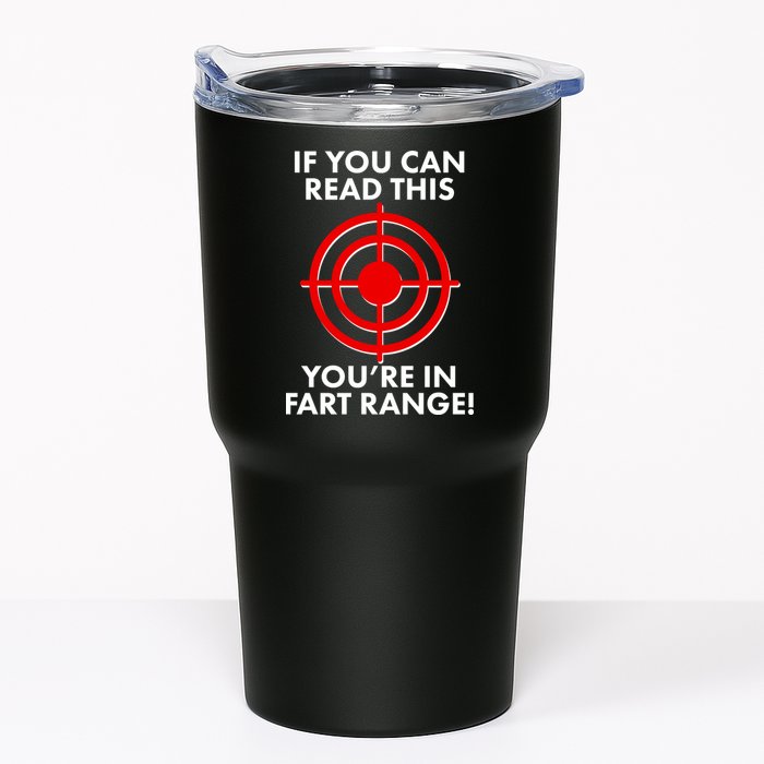 If You Can Read This You're In Fart Range Tumbler