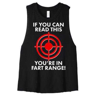 If You Can Read This You're In Fart Range Women's Racerback Cropped Tank