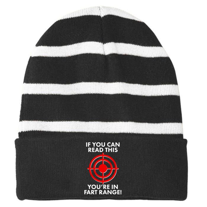 If You Can Read This You're In Fart Range Striped Beanie with Solid Band