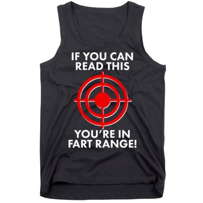 If You Can Read This You're In Fart Range Tank Top