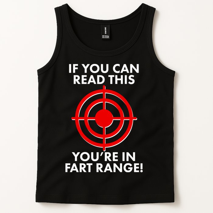 If You Can Read This You're In Fart Range Tank Top