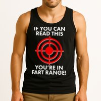If You Can Read This You're In Fart Range Tank Top
