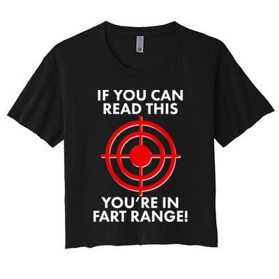 If You Can Read This You're In Fart Range Crop Top