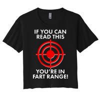 If You Can Read This You're In Fart Range Women's Crop Top Tee