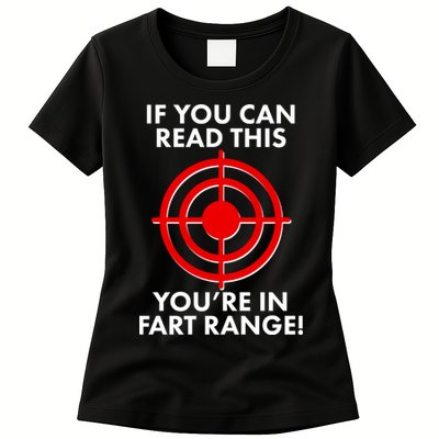 If You Can Read This You're In Fart Range Womens T-Shirt