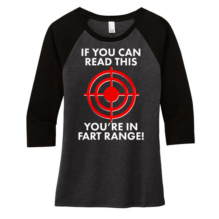 If You Can Read This You're In Fart Range Women's Tri-Blend 3/4-Sleeve Raglan Shirt