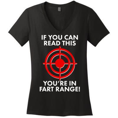 If You Can Read This You're In Fart Range Women's V-Neck T-Shirt