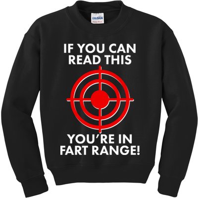 If You Can Read This You're In Fart Range Kids Sweatshirt