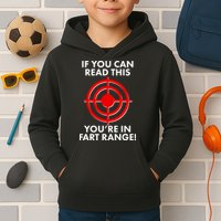 If You Can Read This You're In Fart Range Kids Hoodie