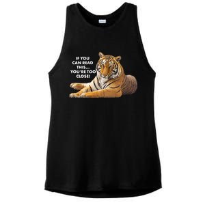 If You Can Read This You're Too Close Funny Tiger Ladies PosiCharge Tri-Blend Wicking Tank