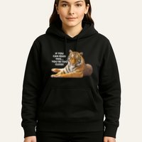 If You Can Read This You're Too Close Funny Tiger Hoodie