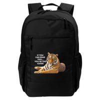 If You Can Read This You're Too Close Funny Tiger Backpack