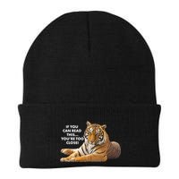 If You Can Read This You're Too Close Funny Tiger Beanie