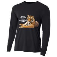 If You Can Read This You're Too Close Funny Tiger Cooling Performance Long Sleeve Crew