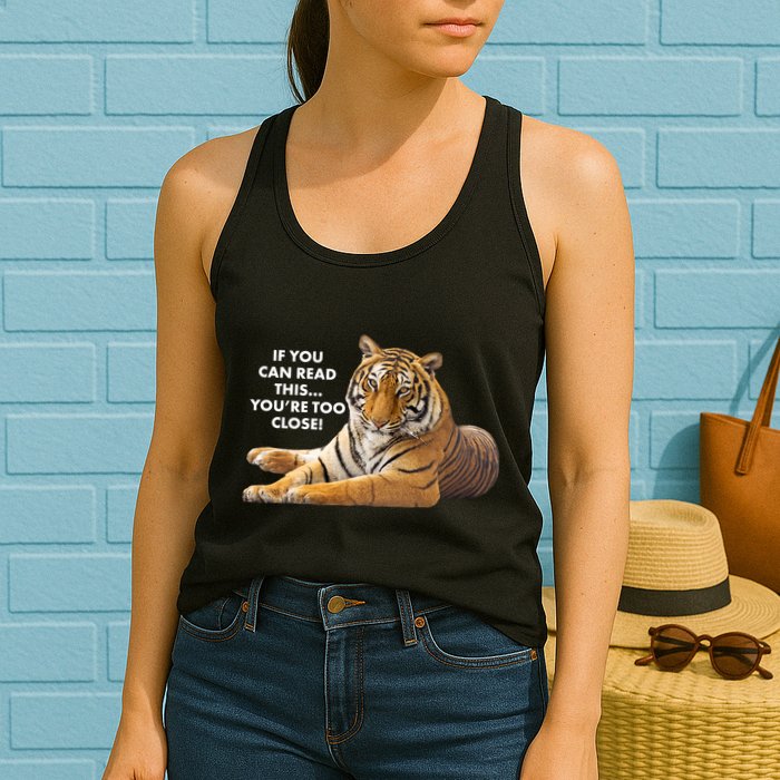 If You Can Read This You're Too Close Funny Tiger Womens Tank Top