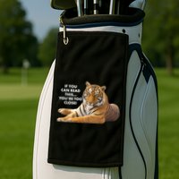 If You Can Read This You're Too Close Funny Tiger Golf Towel