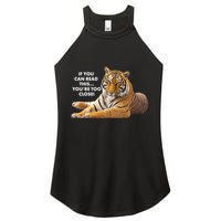 If You Can Read This You're Too Close Funny Tiger Women's Perfect Tri Rocker Tank