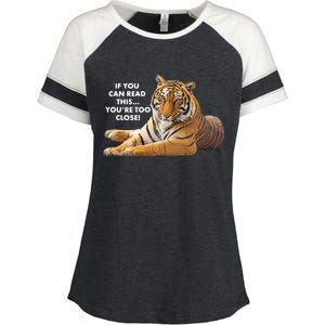 If You Can Read This You're Too Close Funny Tiger Enza Ladies Jersey Colorblock Tee