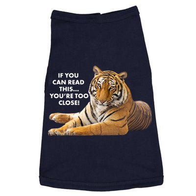 If You Can Read This You're Too Close Funny Tiger Doggie Tank