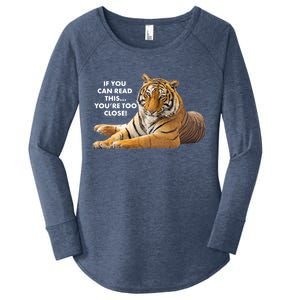 If You Can Read This You're Too Close Funny Tiger Women's Perfect Tri Tunic Long Sleeve Shirt